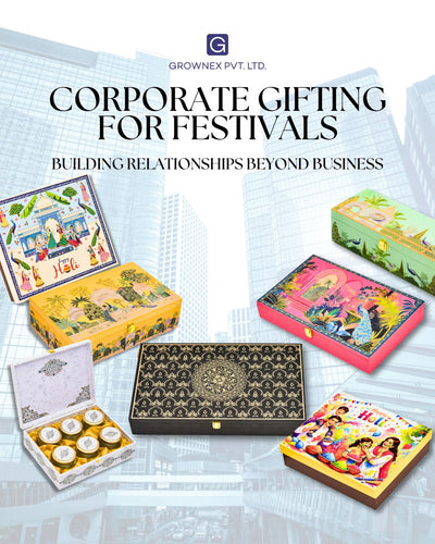Corporate Gifting for Festivals: Building Relationships Beyond Business